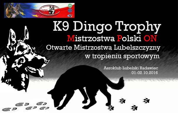 K9 DINGO Trophy Mistrzostwa Polski Owczarków Niemieckich w Tropieniu Sportowym oraz Otwarte Mistrzostwa Lubelszczyzny w Tropieniu Sportowym 30.09-02.10.2016