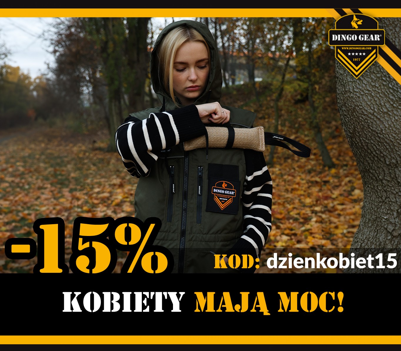 Pamiętaj, że kobiety mają moc i są w Dingo Gear!!!