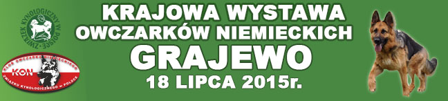 Krajowa Wystawa Owczarków Niemieckich – Grajewo 18.07.2015